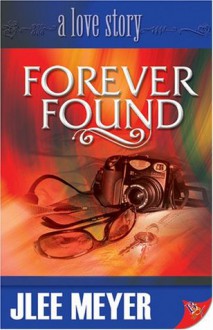 Forever Found - J. Lee Meyer