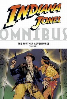 Indiana Jones Omnibus: The Further Adventures, Vol. 2 - David Michelinie, Herb Trimpe, Larry Lieber