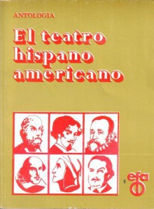 El teatro hispanoamericano actual (En la diestra de Dios Padre - Sempronio - El fabricante de deudas) - Enrique Buenaventura