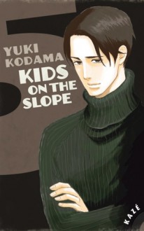 Kids on the slope, Tome 5 - Yuki Kodama