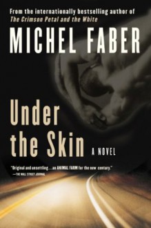 Under The Skin - Michel Faber