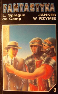 Jankes w Rzymie - L. Sprague de Camp