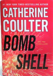 Bomb Shell; An FBI Thriller (Large Print) - Catherine Coulter