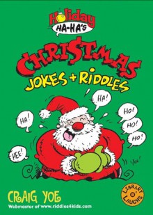 Holiday Ha-Ha's: Christmas Jokes & Riddles - Craig Yoe