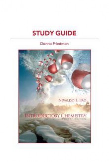 Study Guide for Introductory Chemistry - Nivaldo J. Tro, Donna J. Friedman, Donna Friedman