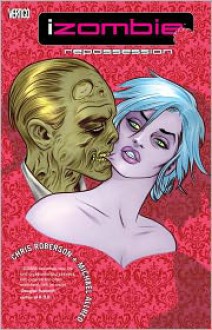 iZombie Vol. 4: Repossessed - Chris Roberson