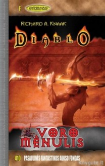 Diablo: Voro mėnulis - Richard A. Knaak, Jūratė Lalaitė