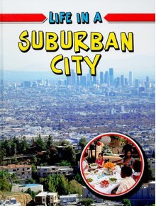 Life in a Suburban City - Lizann Flatt