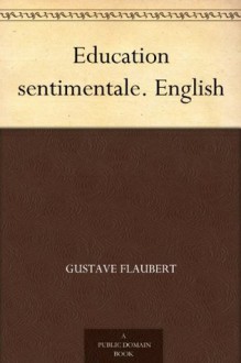 Education sentimentale. English - Gustave Flaubert