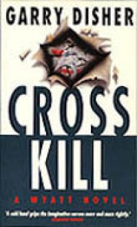 Crosskill - Garry Disher