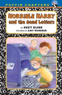 Horrible Harry and the Dead Letters - Suzy Kline, Amy Wummer