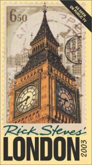 Rick Steves' London 2003 (Rick Steves' City and Regional Guides) - Rick Steves, Gene Openshaw