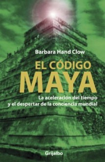 Codigo Maya - Barbara Hand Clow