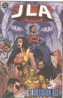 JLA, Vol. 11: The Obsidian Age, Vol. 1 - Joe Kelly, Doug Mahnke, Yvel Guichet, Tom Nguyen, Mark Propst