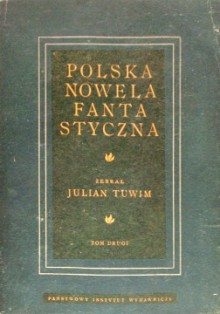 Polska nowela fantastyczna - Władca czasu - Władysław Łoziński, Bolesław Prus, Antoni Lange, Stefan Grabiński, Józef Bohdan Dziekoński, Włodzimierz Zagórski, Ludwik Niemojowski, Sygurd Wiśniowski