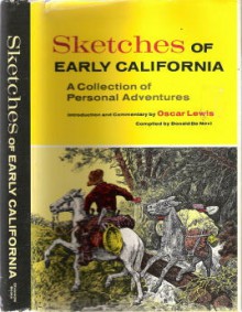 Sketches of Early California - Oscar Lewis, Donald P. Denevi