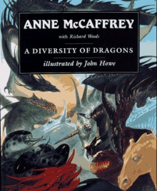 A Diversity of Dragons - Anne McCaffrey, Richard Woods