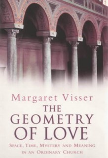 Geometry Of Love - Margaret Visser