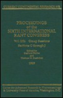 Proceedings of the Sixth International Kant Congress - Gerhard Funke, Thomas M. Seebohm