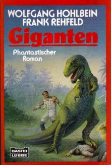 Giganten - Wolfgang Hohlbein, Frank Rehfeld