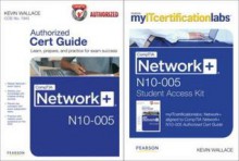 Comptia Network+ N10-005 Cert Guide with Myitcertificationlabs Bundle - Kevin Wallace