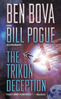 The Trikon Deception - Ben Bova, Bill Pogue, William R. Pogue