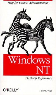 Windows NT Desktop Reference - Æleen Frisch