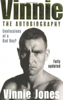 Vinnie: The Autobiography - Vinnie Jones