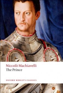 The Prince (Oxford World's Classics) - Niccolò Machiavelli, Peter Bondanella, Maurizio Viroli