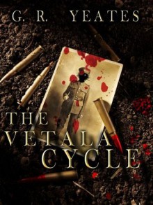 The Vetala Cycle - A Collected Edition - G.R. Yeates