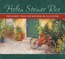 Treasured Verse for Mothers & Daughters - Helen Steiner Rice