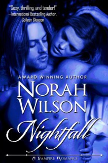 Nightfall (A Vampire Romance) - Norah Wilson