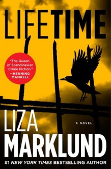 Lifetime (Annika Bengtzon, #7) - Liza Marklund, Neil Smith