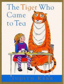 The Tiger Who Came to Tea [With CD (Audio)] - Judith Kerr