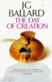 day of creation - J.G. Ballard