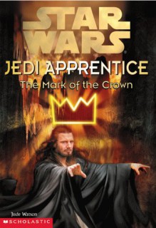 The Mark of the Crown - Jude Watson