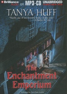 The Enchantment Emporium - Tanya Huff