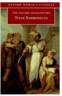 Titus Andronicus - Eugene M. Waith, William Shakespeare