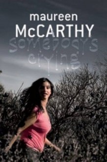 Somebody's Crying - Maureen McCarthy