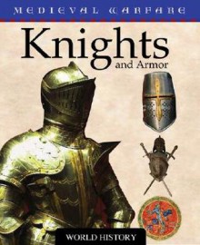 Knights and Armor - Deborah Murrell