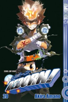 Reborn! Vol. 20: X Burner Arrives! - 