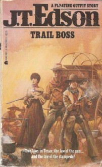 Trail Boss (Floating Outfit) - J.T. Edson