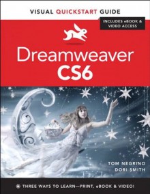 Dreamweaver CS6: Visual QuickStart Guide - Tom Negrino, Dori Smith