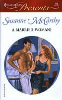 A Married Woman? - Susanne McCarthy