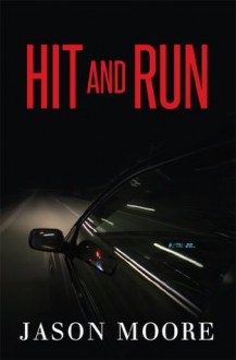 Hit and Run - Jason Moore