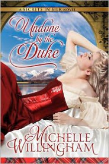 Undone by the Duke - Michelle Willingham