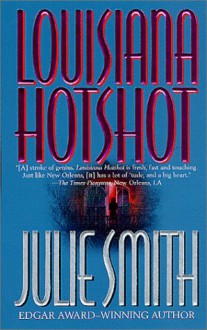 Louisiana Hotshot - Julie Smith