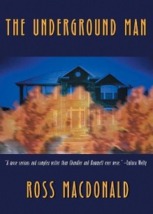 The Underground Man - Ross Macdonald