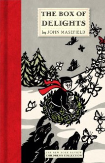 The Box of Delights (New York Review Children's Collection) - John Masefield, Judith Masefield