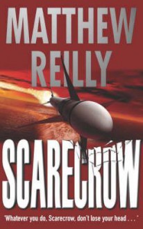 Scarecrow - Matthew Reilly